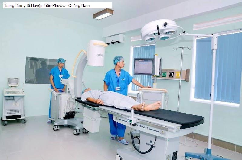 Trung tâm y tế Huyện Tiên Phước - Quảng Nam