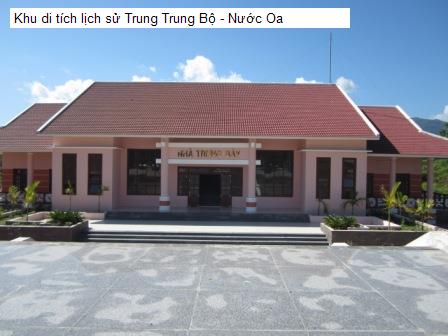 Khu di tích lịch sử Trung Trung Bộ - Nước Oa