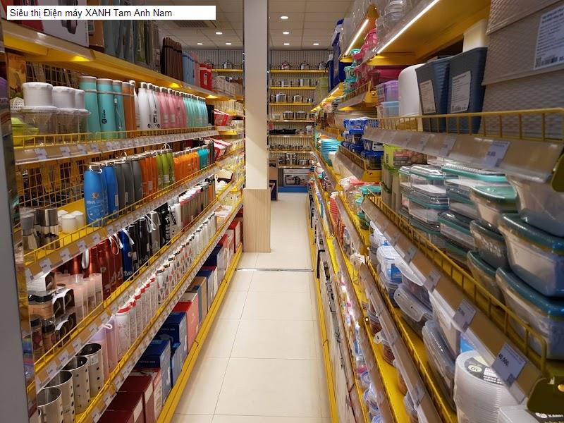 Siêu thị Điện máy XANH Tam Anh Nam