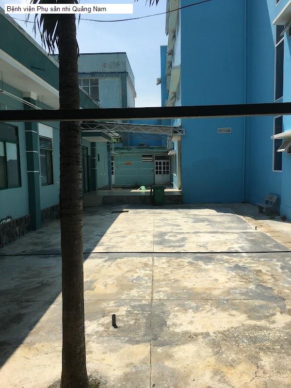 Bệnh viện Phụ sản nhi Quảng Nam