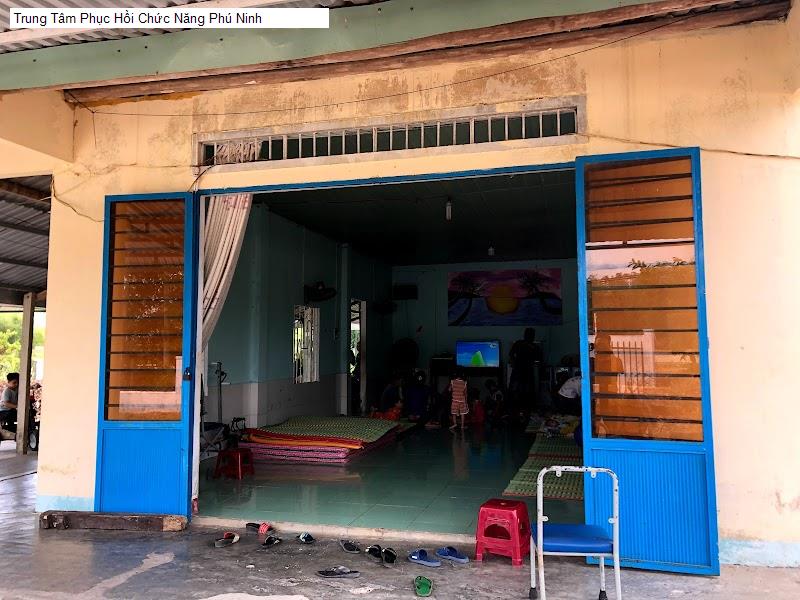 Trung Tâm Phục Hồi Chức Năng Phú Ninh
